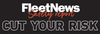 Cut Your Risk: Fleet News Safety report